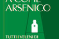 A come arsenico. Tutti i veleni di Agatha Christie